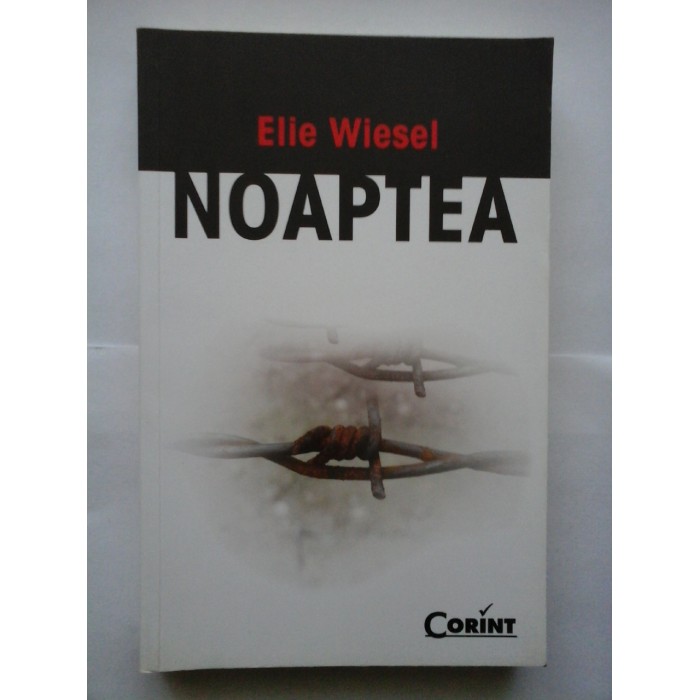 NOAPTEA  -  Elie  Wiesel NOAPTEA  -  Elie  Wiesel 